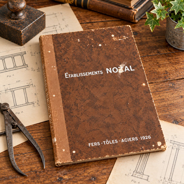 Ancien catalogue industriel Établissements Nozal – Fers, tôles et aciers – 1926