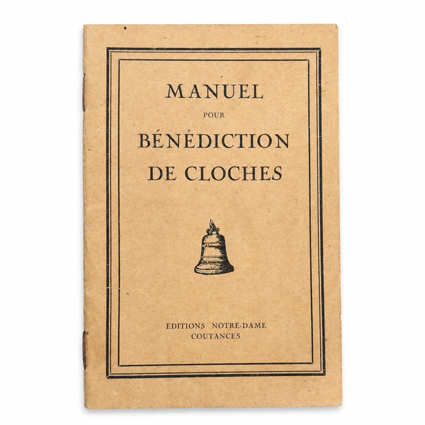 Manuel ancien pour bénédiction de cloches – Éditions Notre-Dame Coutances – 1939