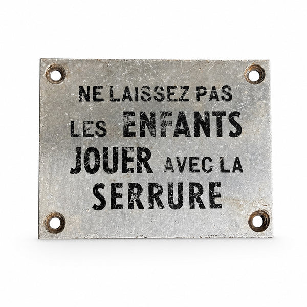 Plaque ancienne en aluminium SNCF « NE LAISSEZ PAS LES ENFANTS JOUER AVEC LA SERRURE »