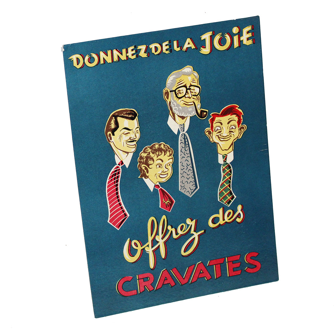 Ancien carton publicitaire " Donnez de la joie offrez des cravates "