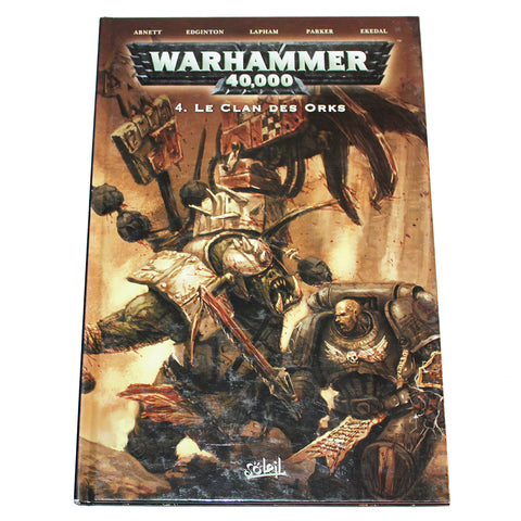 Bande dessinée ( EO ) - Warhammer 40000 / tome 4 - Le Clan des Orks ( 2008 )