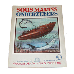 Ancien album publicitaire complet Chocolat Aiglon Sous-Marins