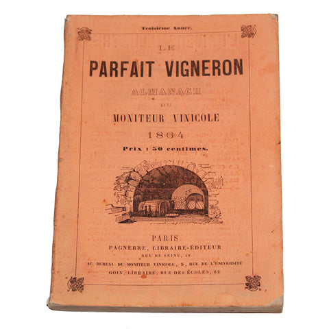 Ancien petit almanach du Moniteur Vinicole 1864 Le Parfait Vigneron 3ème année