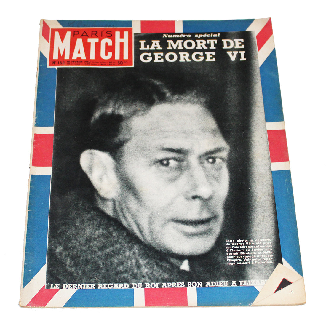 Magazine / revue Paris Match n° 152 du 16/02/1952 la mort de George VI