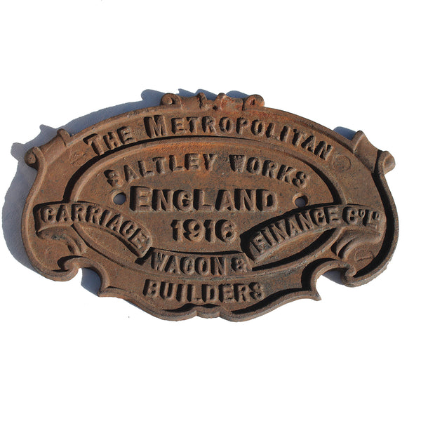Ancienne plaque de wagon en fonte / The Metropolitan Builders / Carriage Wagon & Finance C° L° / Saltley Works England 1916