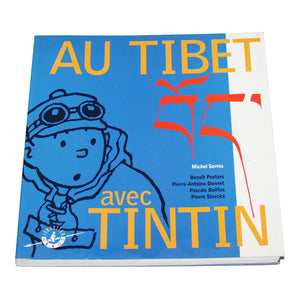 Livre Au Tibet avec Tintin - Michel Serres - Fondation Hergé - Casterman ( 1994 )