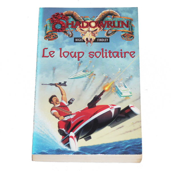 Livre de poche Shadowrun n° 11 Le loup solitaire - Fleuve Noir ( 1996 )