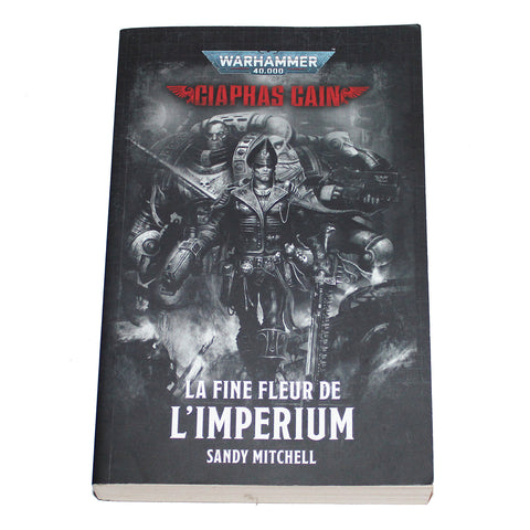 Livre / Roman Warhammer 40000 40K Ciaphas Cain / La fine fleur de l'Imperium Sandy Mitchell