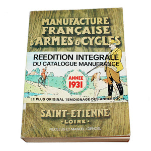 Réédition intégrale du catalogue Manufrance année 1931 Saint Etienne Loire (1981)