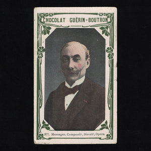 Ancienne chromo publicitaire Guérin Boutron Célébrités 377 Messager Compositeur Directeur Opéra