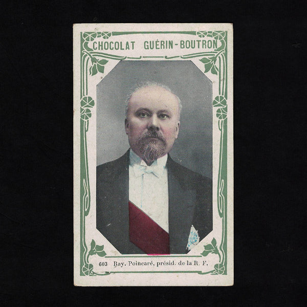 Ancienne chromo publicitaire Guérin Boutron Célébrités 603 Raymond Poincaré Président de la République Française