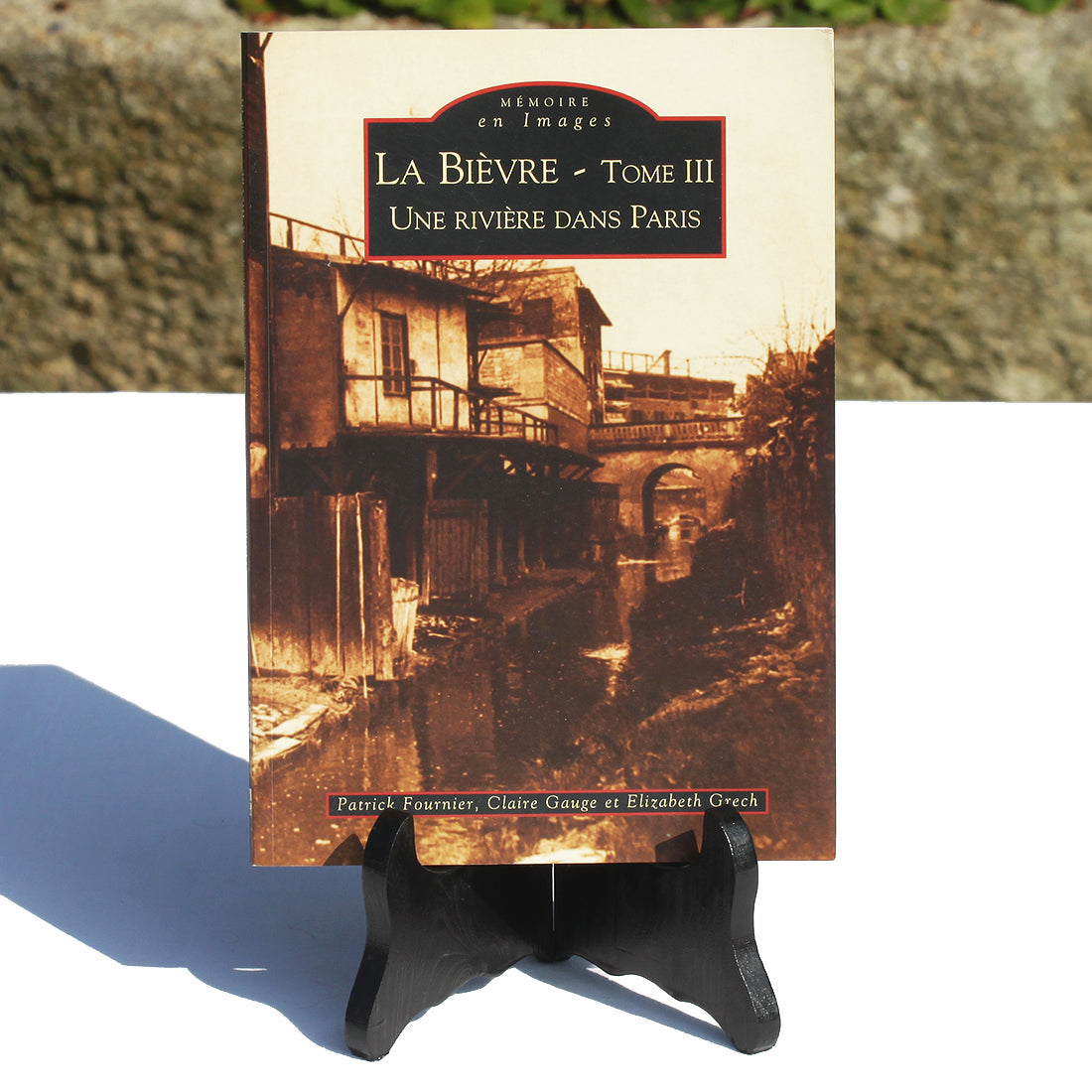 Livre - Mémoire en Images la Bièvre Tome III une rivière dans Paris (2004)