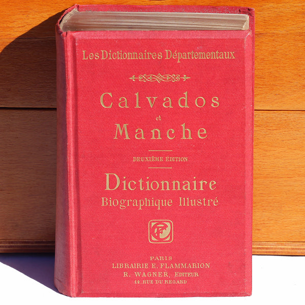 Livre - Dictionnaire Biographique Illustré Calvados et Manche 2ème édition (début XXème siècle)