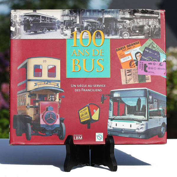 Livre - RATP 100 ans de bus - éditions LBM ( 2006 )