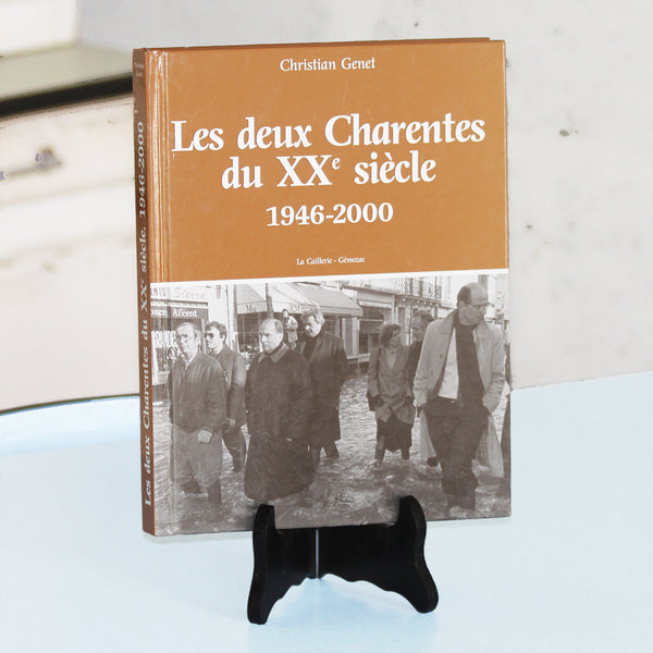 Livre dédicacé - Les deux Charentes du XXe siècle 1946-2000 - Christian Genet (2002)